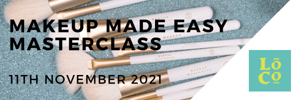 MAKEUP MADE EASY MASTERCLASS – 11th Nov 2021